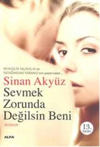 Sevmek Zorunda Değilsin Beni (Cep Boy) Sinan Akyüz