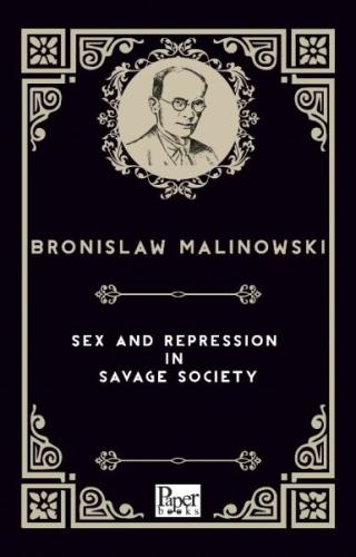 Sex and Repression in Savage Society (İngilizce Kitap) %12 indirimli B