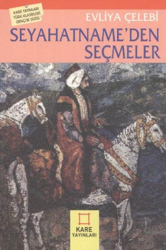 Seyahatname’den Seçmeler Evliya Çelebi