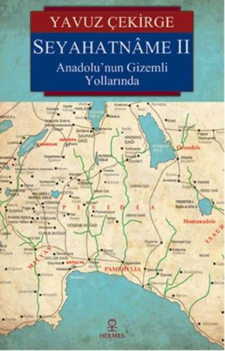 Seyahatname II Anadolu’nun Gizemli Yollarında %12 indirimli Yavuz Çeki