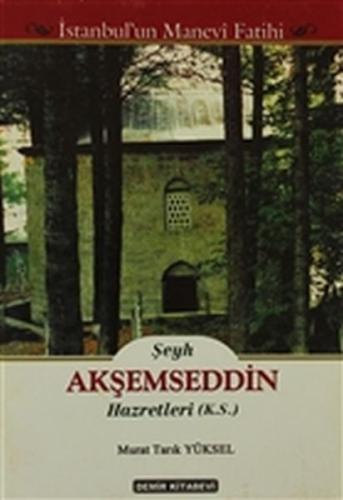 Şeyh Akşemseddin Hazretleri (K.S.) - İstanbul'un Manevi Fatihi Murat T