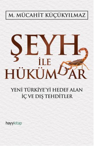 Şeyh ile Hükümdar M. Mücahit Küçükyılmaz