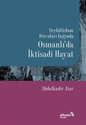 Şeyhülislam Fetvaları Işığında Osmanlı’da İktisadi %17 indirimli Abdul