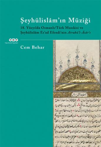 Şeyhülislam’ın Müziği - 18. Yüzyılda Osmanlı %18 indirimli Cem Behar