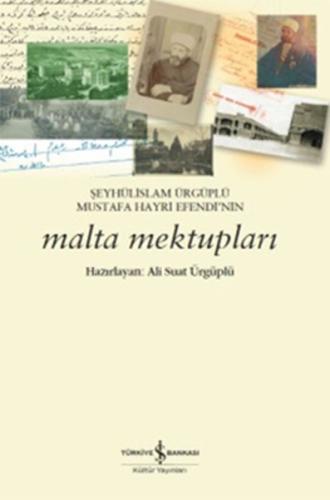 Şeyhülislam Ürgüplü Mustafa Hayri Efendinin Malta Mektupları %31 indir