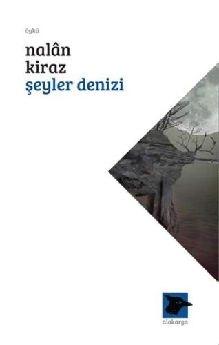 Şeyler Denizi Nalan Kiraz