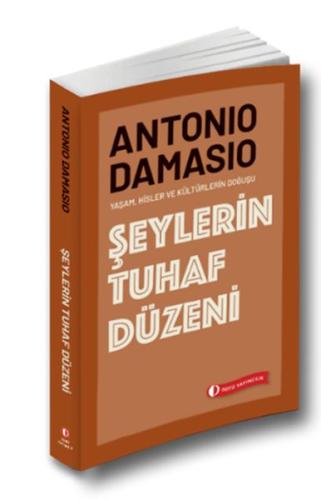 Şeylerin Tuhaf Düzeni %12 indirimli Antonio Damasio