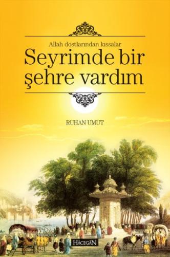 Seyrimde Bir Şehre Vardım %17 indirimli Ruhan Umut