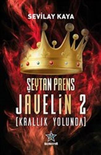 Şeytan Prens Javelin 2 - Krallık Yolunda %13 indirimli Sevilay Kaya