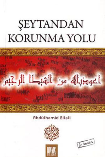 Şeytandan Korunma Yolu Abdülhamid Bilali