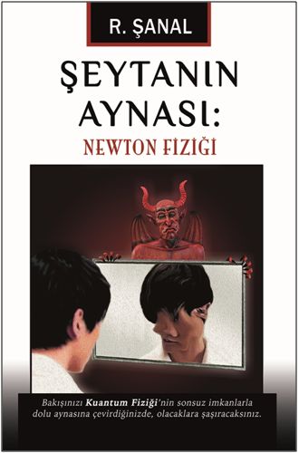 Şeytanın Aynası - Newton Fiziği R. Şanal