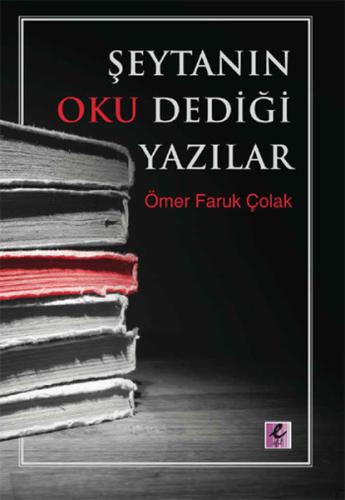 Şeytanın Oku Dediği Yazılar Ömer Faruk Çolak