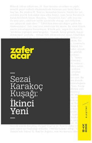 Sezai Karakoç Kuşağı - İkinci Yeni %17 indirimli Zafer Acar