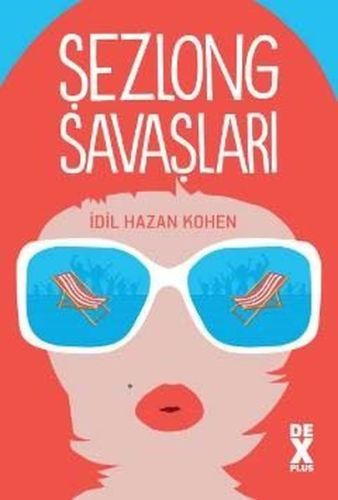 Şezlong Savaşları İdil Hazan Kohen