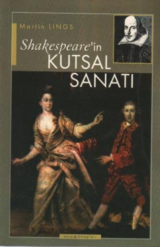 Shakespeare’in Kutsal Sanatı Martin Lings