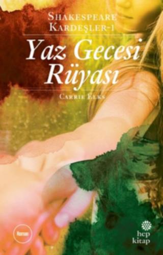 Shakespeare Kardeşler 01 - Yaz Gecesi Rüyası Carrie Elks