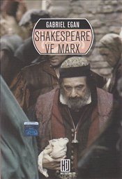 Shakespeare ve Marx Gabriel Egan