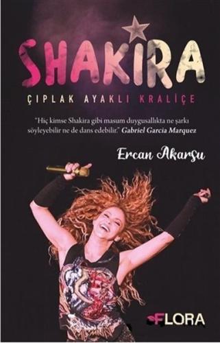 Shakira - Çıplak Ayaklı Kraliçe %20 indirimli Ercan Akarsu