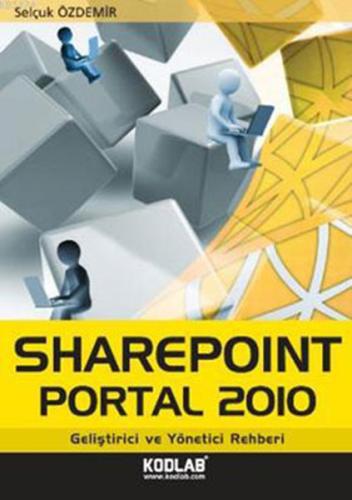 Sharepoint Portal 2010 Geliştirici ve Yönetici Rehberi %10 indirimli S