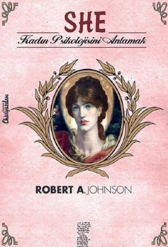 She-Kadın Psikolojisini Anlamak Robert A. Johnson