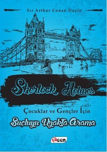 Sherlock Holmes 3 - Suçluyu Uzakta Arama Sir Arthur Conan Doyle