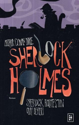 Sherlock Holmes 5- Sherlock Holmesun Olay Defteri %17 indirimli Sir Ar