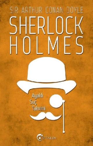 Sherlock Holmes - Ayaklı Suç Takvimi %20 indirimli Sir Arthur Conan Do