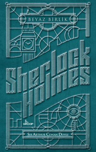 Sherlock Holmes - Beyaz Birlik %25 indirimli Sir Arthur Conan Doyle