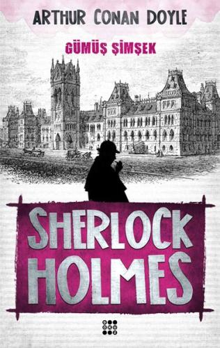 Sherlock Holmes - Gümüş Şimşek %33 indirimli Sir Arthur Conan Doyle