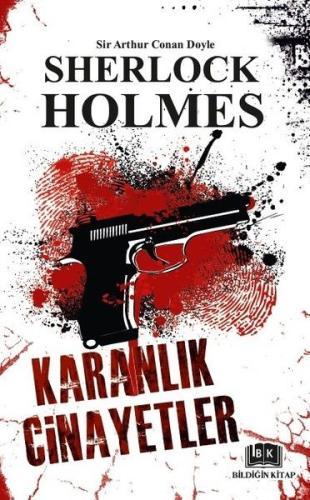 Sherlock Holmes - Karanlık Cinayetler %25 indirimli Sir Arthur Conan D