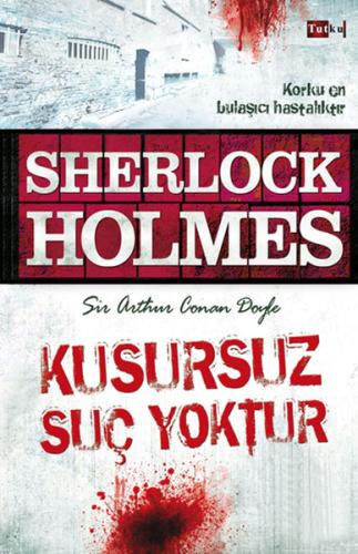 Sherlock Holmes - Kusursuz Suç Yoktur Sir Arthur Conan Doyle