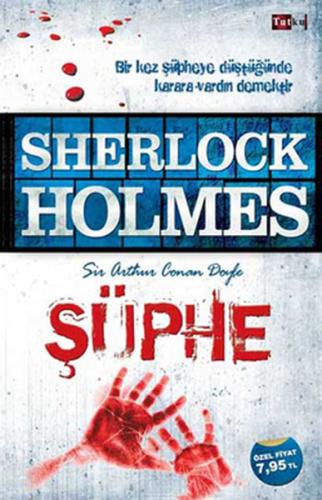 Sherlock Holmes Şüphe Sir Arthur Conan Doyle