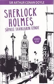 Sherlock Holmes - Şüpheli Tavırların İzinde (Kokulu Kitap) Sir Arthur 