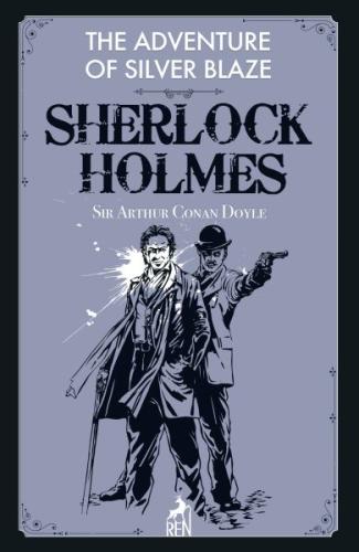 Sherlock Holmes: The Adventure Of Silver Blaze %30 indirimli Sir Arthu