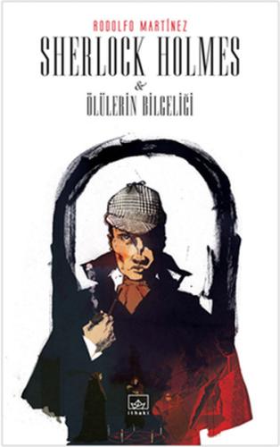 Sherlock Holmes Ve Ölülerin Bilgeliği Rodolfo Martinez