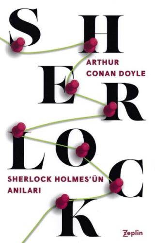 Sherlock Holmes'ün Anıları Sir Arthur Conan Doyle