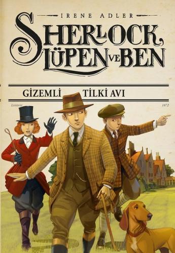 Sherlock Lüpen Ve Ben 9 Gizemli Tilki Av %10 indirimli Irene Adler