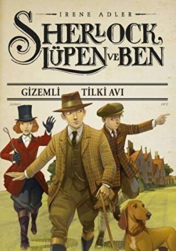 Sherlock Lüpen Ve Ben 9 Gizemli Tilki Av %10 indirimli Irene Adler