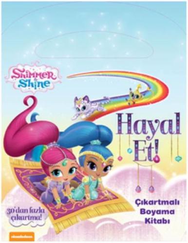 Shimmer Shine Hayal Et Çıkartmalı Boyama Kitabı Kolektif