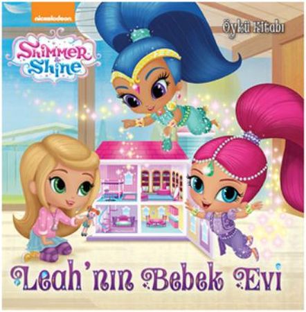 Shimmer Shine - Leahnın Bebek Evi Öykü Kitabı Kolektif