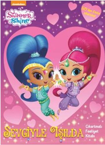 Shimmer &Shine Sevgisiyle Işılda Faaliyet Kitabı Kolektif