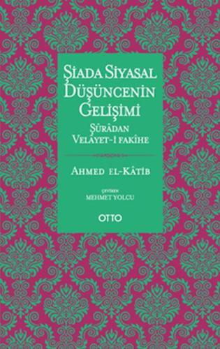 Şiada Siyasal Düşüncenin Gelişimi Ahmed El-Katib