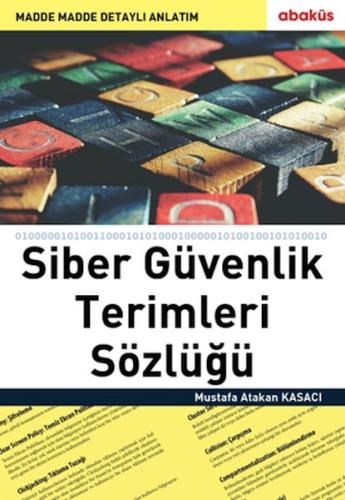 Siber Güvenlik Terimleri Sözlüğü %20 indirimli Mustafa Atakan Kasacı