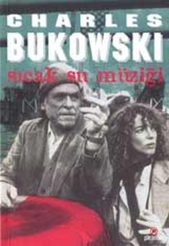 Sıcak Su Müziği %10 indirimli Charles Bukowski