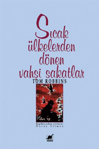 Sıcak Ülkelerden Dönen Vahşi Sakatlar %14 indirimli Tom Robbins