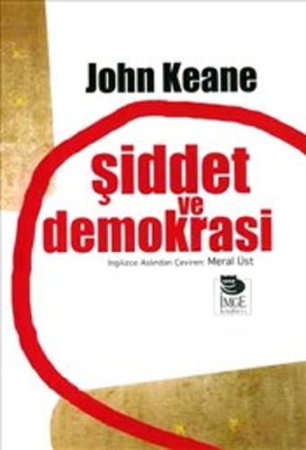 Şiddet ve Demokrasi %10 indirimli John Keane