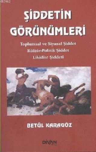 Şiddetin Görünümleri %22 indirimli Betül Karagöz