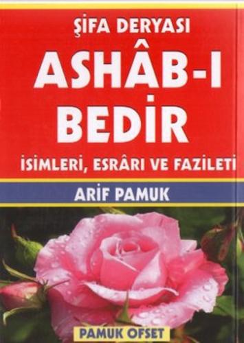 Şifa Deryası Ashab-ı Bedir İsimleri Esrarı ve Fazileti (Dua-140) %25 i