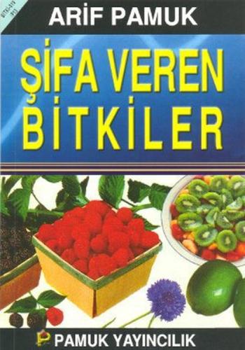 Şifa Veren Bitkiler (Bitki-019/P13) %25 indirimli Arif Pamuk