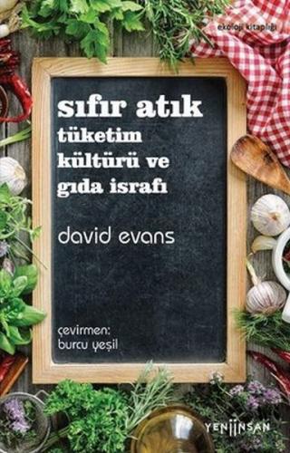 Sıfır Atık Tüketim Kültürü ve Gıda İsrafı %15 indirimli David Evans